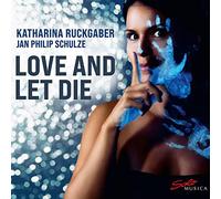 Love and Let Die/Digipack