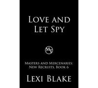 Love and Let Spy - Lexi Blake - DLZ Entertainment LLC - ebook (ePub) - Livre