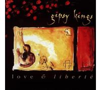 Love And Liberte by Gipsy Kings (1993-11-05)