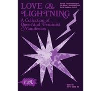 Love and Lightning: A Collection of Queer-feminist Manifestos