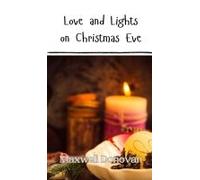 Love And Lights On Christmas Eve