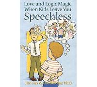Love and Logic Magic: When Kids Leave You Speechless