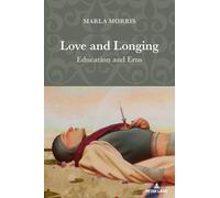 Love and Longing: Education and Eros