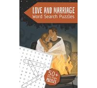 Love and Marriage Word Search Puzzles: Fun Romantic Puzzles for Date Night, Anniversary, Time Together | Relax and Unwind With Your Loved One