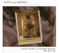 Love and Money - Cheap Pearls+Whiskey Dr. [Import]