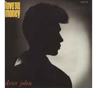 Love And Money - Dear John - Love And Money 7" 45