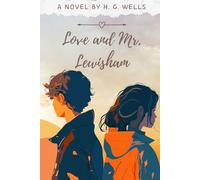 Love and Mr. Lewisham: An Original and Unabridged Edition