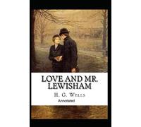 Love and Mr Lewisham Annotated