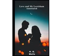 Love and Mr Lewisham Annotated