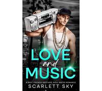 Love and Music: A Best Friends Brother, Soul Mates Romance