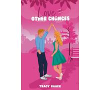 Love and Other Chances: A Sweet Second Chance Romance