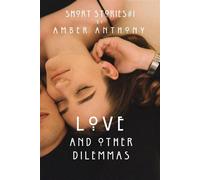 Love and Other Dilemmas Short Stories, #1 - Amber Anthony - Amber Anthony - ebook (ePub) - Livre
