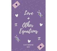Love and Other Equations - Katherine Key - Katherine Key - ebook (ePub) - Livre