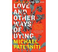 Love And Other Ways Of Dying