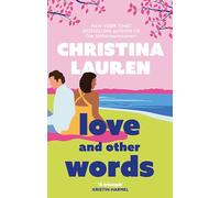 Love and Other Words Christina Lauren (Auteur)