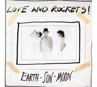 Love and Rockets - Earth Sun Moon [Import]