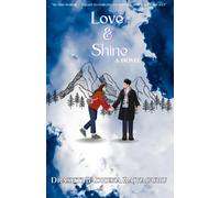 Love And Shine: A Novel