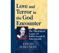 Love and Terror in the God Encounter by David Hartman David Hartman (Auteur)