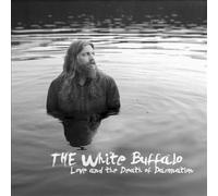 Love And The Death Of Damnation (Deluxe Edition) by The White Buffalo [Audio CD]
