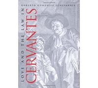 Love And The Law In Cervantes