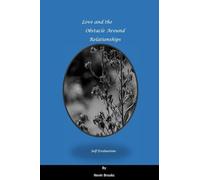 Love And The Obstacles Around Relationships: Self Evaluation