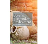 Love And The Postmodern Predicament