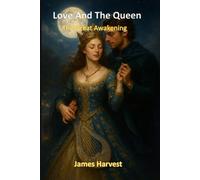 Love And The Queen: The Great Awakening