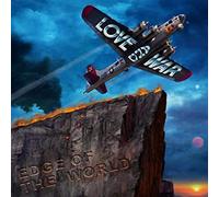 Love and War - Edge of The World [Import]