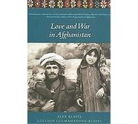 Love And War In Afghanistan Alexander Klaits, Gulchin Gulmamadova-Klaits (Auteur)