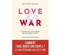 Love and War. L'amour est un combat qui se gagne à deux