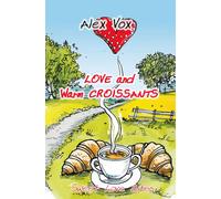 Love And Warm Croissants: Lesbian Book, Lesbian Novel (Sweet Love Bites)