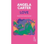 Love - Angela Carter - Bourgois - Poche - Roman