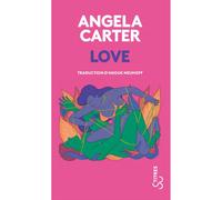 Love - Angela Carter - Bourgois - Poche - Roman