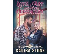 Love, Art, and Other Obstacles