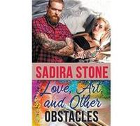 Love Art and Other Obstacles by Sadira Stone Paperback Book Sadira Stone (Auteur)
