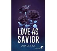 Love as savior - Lara Simmon - BLACK INK EDITIONS - broché - Roman