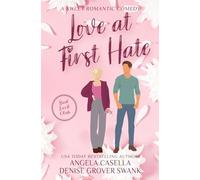 Love at First Hate: A Sweet Romantic Comedy