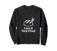 Love At First Proof Levain Starter Sweatshirt