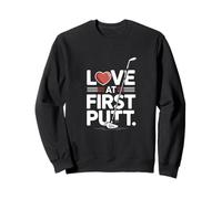 Love at First Putt Golf Romance Sweatshirt