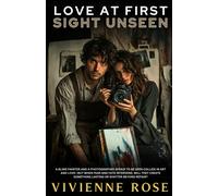 Love At First Sight Unseen: An Emotional Slow Burn, Enemies-To-Lovers, Artist-And-Muse Romance