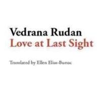 Love At Last Sight Vedrana Rudan, (Auteur)
