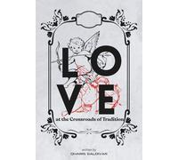 Love at the Crossroads of Tradition