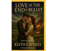 love at the end of a bullet
