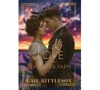 Love At The Lavender Farm