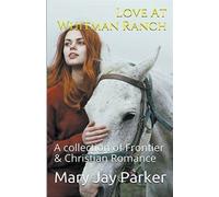 Love At Whitman Ranch