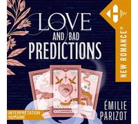 Love & Bad Predictions - Emilie Parizot - Hugo Publishing - Livre audio - Livre