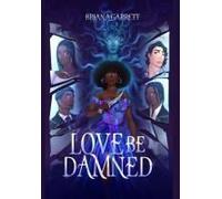 Love Be Damned Paperback Book By Briana Garrett