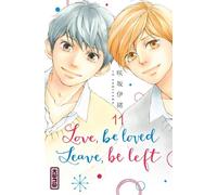 Love, be loved Leave, be left - Tome 11 - Io Sakisaka - Kana Eds - broché - Manga