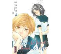 Love, be loved – Leave, be left – Tome 4
