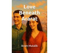 Love Beneath Ararat